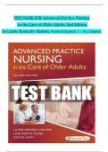 TEST BANK For Advanced Practice Nursing in the Care of Older Adults&comma; 2nd Edition by Laurie Kennedy-Malone&comma; All Chapters 1 to 19 complete Verified editon ISBN&colon; 9780803694798