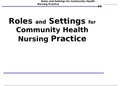 Roles and Settings for Community Health Nursing Practice-updated