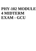PHY-102 MODULE 4 MIDTERM EXAM - GCU