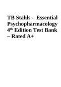 TB Stahls-Essential-Psychopharmacology-4th-Edition-Test-Bank-Tank (Rated A+)