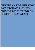 TESTBANK FOR NURSING NOW TODAY S ISSUES TOMORROWS TREND BY JOSEPH T KATALANO 