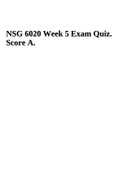 NSG 6020 Week 5 2021 Exam Quiz. Score A.