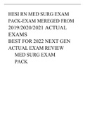 HESI RN MED SURG EXAM PACK-EXAM MEREGED FROM 2019/2020/2021 ACTUAL EXAMS BEST FOR 2022 NEXT GEN ACTUAL EXAM REVIEW MED SURG EXAM PACK