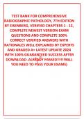 TEST BANK FOR COMPREHENSIVE RADIOGRAPHIC PATHOLOGY&comma; 7TH EDITION BY EISENBERG&comma; VERIFIED CHAPTERS 1 - 12&comma; COMPLETE NEWEST VERSION EXAM  QUESTIONS AND COMPLETE 100&percnt; CORRECT VERIFIED ANSWERS WITH RATIONALES WELL EXPLAINED BY EXPERTS AND GRADED A&plus; LATEST UPDAT