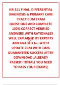 NR 511 FINAL  DIFFERENTIAL DIAGNOSIS & PRIMARY CARE PRACTICUM EXAM  QUESTIONS AND COMPLETE 100&percnt; CORRECT VERIFIED ANSWERS WITH RATIONALES WELL EXPLAINED BY EXPERTS AND GRADED A&plus; LATEST UPDATE 2024 WITH 100&percnt; GUARANTEED SUCCESS AFTER DOWNLOAD &period;ALREADY PASSED