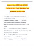 Lesson One- MEDICAL OFFICE PROCEDURES Exam Questions and Answers 100&percnt; Solved
