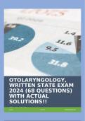 OTOLARYNGOLOGY&comma; WRITTEN STATE EXAM 2024 &lpar;68 QUESTIONS&rpar; WITH ACTUAL SOLUTIONS&excl;&excl;