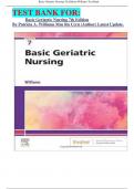 TEST BANK FOR&colon; Basic Geriatric Nursing 7th Edition By Patricia A&period; Williams Msn Rn Ccrn &lpar;Author&rpar; Latest Update&period; 