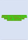   MERGERS AND ACQUISITIONS &lpar;M-&-A&rpar; MODELING EXAM&vert;&vert; WALL STREET PREP&colon; QUESTIONS AND COMPLETE SOLUTIONS