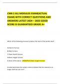 CWB 2 ALL MODULES EXAM&lpar;ACTUAL EXAM&rpar; WITH CORRECT QUESTIONS AND ANSWERS LATEST 2024 &ndash; 2025 GOOD SCORE IS GUARANTEED GRADE A&plus;   