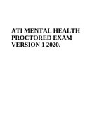 ATI MENTAL HEALTH  PROCTORED EXAM  VERSION 1 2020
