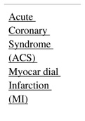 Case Study for Clinical Makeup Acute Coronary Syndrome (ACS) Myocardial Infarction (MI).docUMENT