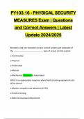 PY103&period;16 - PHYSICAL SECURITY MEASURES Exam &vert; Questions and Correct Answers &vert; Latest Update 2024&sol;2025
