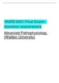 NURS-6501N / NURS 6501: ADVANCED PATHOPHYSIOLOGY FINAL exam:WALDEN UNIVERSITY(NEWEST-2021))