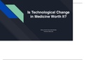 Presentation: Is Technological Change in Medicine Worth It?