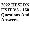 2022 HESI RN EXIT V3 - 160 Questions And Answers | HESI RN EXIT Exam Questions and Answers | HESI RN EXIT EXAM 2021 Actual Exam | HESI RN FUNDAMENTALS EXAM Questions And Answers Verified to score High | HESI RN MENTAL HEALTH 2018 V1 V2 V3 38 PAGES OF QUES