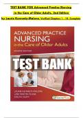 Test Bank For Advanced Practice Nursing in the Care of Older Adults&comma; 2nd Edition by Laurie Kennedy-Malone&comma;  All 1-19 Chapters Covered &comma;Latest Edition ISBN&colon;9780803694798