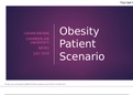 NR 361 Week 6 Course Project Milestone 3&semi; PowerPoint Presentation&semi; Obesity Patient Scenario