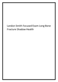 Landon Smith Focused Exam Long Bone  Fracture Shadow Health