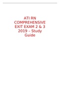 ATI RN COMPREHENSIVE EXIT EXAM 2 & 3 2019 - Study Guide