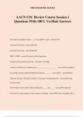 AACN CSC Review Course Session 1 Questions With 100&percnt; Verified Answers