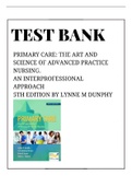 TEST BANK FOR PRIMARY CARE: THE ART AND SCIENCE OF ADVANCED PRACTICE NURSING - AN INTERPROFESSIONAL APPROACH 5TH EDITION DUNPHY
