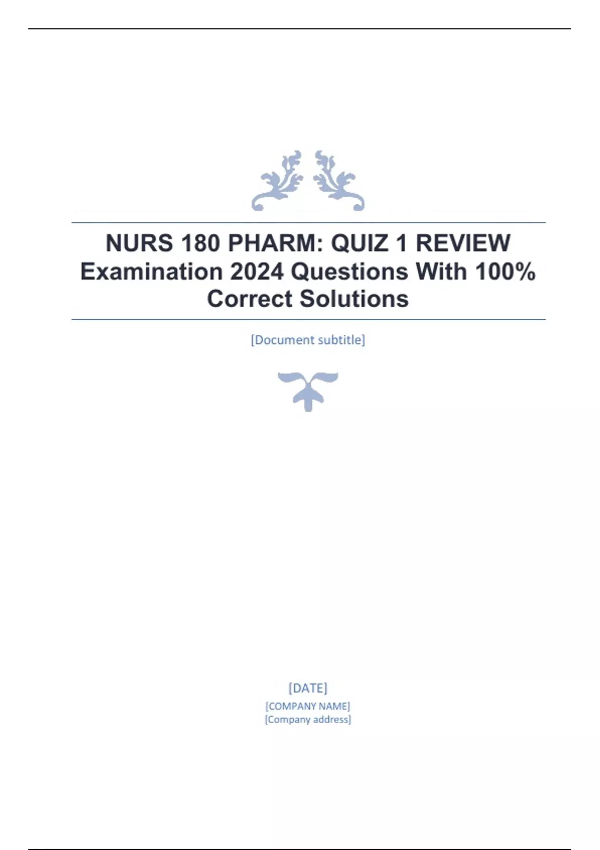 NURS 180 PHARM QUIZ 1 REVIEW Examination 2024 Questions With 100 ...
