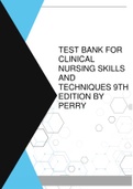 TEST BANK FOR CLINICAL NURSING SKILLS AND TECHNIQUES 9TH EDITION BY PERRY