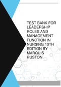TEST BANK FOR LEADERSHIP ROLES AND MANAGEMENT FUNCTION IN NURSING 10TH EDITION BY MARQUIS HUSTON