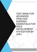 TEST BANK FOR ADVANCED PRACTICE NURSING ESSENTIALS FOR ROLE DEVELOPMENT 4TH EDITION BY JOEL