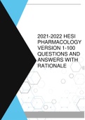 2021-2022 HESI PHARMACOLOGY VERSION 1-100 QUESTIONS AND ANSWERS WITH RATIONALE