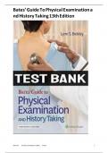 Test Bank - Bates Guide To Physical Examination and History Taking&comma; 13th Edition &lpar;Bickley&comma; 2021&rpar;&comma; Chapter 1-20 &vert; All Chapters