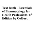 Test Bank - Essentials of Pharmacology for Health Professions 8th Edition by Colbert.