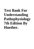 Test Bank For Understanding Pathophysiology 7th Edition By Huether.