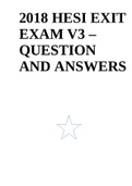 2018 HESI EXIT EXAM V3 – QUESTION AND ANSWERS