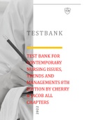 TEST BANK FOR CONTEMPORARY NURSING ISSUES, TRENDS AND MANAGEMENTS 8TH EDITION BY CHERRY & JACOB ALL CHAPTERS