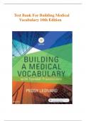 Test Bank for Building a Medical Vocabulary &lbrace;10th Edition&rcub; Leonard &vert; All Chapters Included &vert; Verified Answers &vert; Latest Edition
