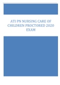 ATI PN NURSING CARE OF CHILDREN PROCTORED 2020 EXAM