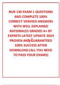 NUR 130 EXAM 1 QUESTIONS AND COMPLETE 100&percnt; CORRECT VERIFIED ANSWERS WITH WELL EXPLAINED RATIONALES GRADED A&plus; BY EXPERTS LATEST UPDATE 2024 PROVEN AND GUARANTEED 100&percnt; SUCCESS AFTER DOWNLOAD &lpar;ALL YOU NEED TO PASS YOUR EXAMS&rpar;