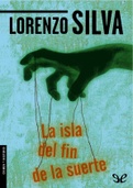 Samenvatting La isla del fin de la suerta Lorenzo Silva