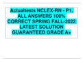 Actualtests NCLEX-RN - P1. ALL ANSWERS 100% CORRECT SPRING FALL-2022 LATEST SOLUTION GUARANTEED GRADE A+