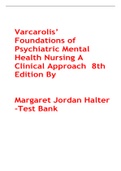Varcarolis&rsquo; Foundations of Psychiatric Mental Health Nursing A Clinical Approach 8th Edition By Margaret Jordan Halter -Test Bank