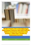NR-601 Primary Care of the Maturing & Aged Family Practicum 2024-2025 NUR 601 Midterm Actual Exam Questions and Answers &vert; 100&percnt; Pass &vert; Grades A&plus;&vert; Guaranteed Success