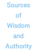 Class Notes - Sources of Wisdom and Authority 
