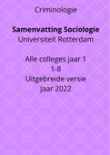 Uitgebreide samenvatting Sociologie 2022 - Universiteit Rotterdam Criminologie - Alle colleges jaar 1 - 1-8 - Macionis & Ritzer 