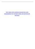 Exam (elaborations)  NURSING DELEGATION AND MANAGEMENT OF PATIENT CARE 2nd edition MOTACKI