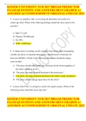 KEISER UNIVERSITY NUR 2817 BROAD PREDICTOR EXAM QUESTIONS AND ANSWERS BEST GRADED A&plus; ASSURED ACCOMPLISHMENT ORIGINAL UPDATE 2022