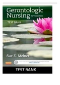 TEST BANK FOR GERONTOLOGIC NURSING 5TH EDITION BY MEINER ALL CHAPTERS