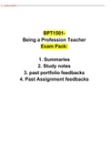 BPT1501 - Being A Professional Teacher Exam pack , Summaries, Study notes, past portfolio feedbacks, Past Assignments feedbacks
