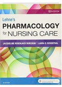 Test Bank Lehnes Pharmacology For Nursing Care 10th Edition Burchum This is a Test Bank Consists of Study Questions and solutions to help you study and prepare better for your Exams